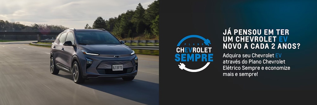 O plano Chevrolet Sempre da Absoluta Caieiras inclui também carros eletricos